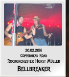 20.02.2016 Copperhead Road Rockorchester Horst Müller Bellbreaker