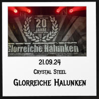 21.09.24 Crystal Steel Glorreiche Halunken