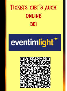 Tickets gibt´s auch  online bei